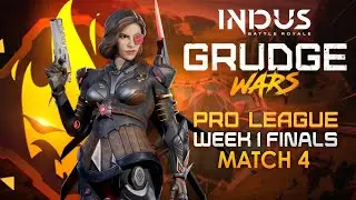 Indus Grudge Wars Pro League | Week 1 Finals - Match 4 | @IndusGame