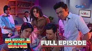 Bubble Gang: Maganda lang siya 'pag malakas ang tama (Full Episode) | Stream Together