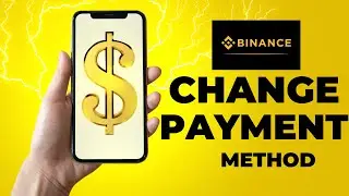 How To Change Payment Methods On Binance In 2026 (New Crypto Guide)