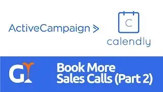 ActiveCampaign Contact Form & Calendly Event for Sales Teams (Part 2)