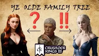 Making A Custom Family Tree In Crusader Kings 3! [AGOT]