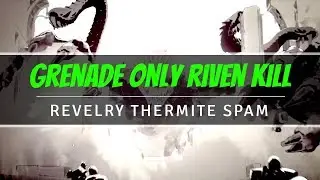 Killing Riven With ONLY GRENADES - Revelry | Destiny 2