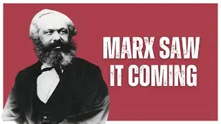 How Marx Predicted EVERYTHING About 2025