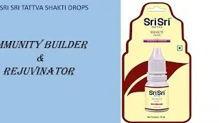 sri sri Tattva Shakti drops Review . The Immunity booster