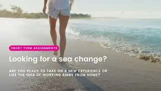 Caring For You Short Term Assignments - Looking for a sea change?