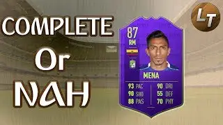 POTY Mena!  |  Complete or Nah  |  FIFA 19 Player Review Series