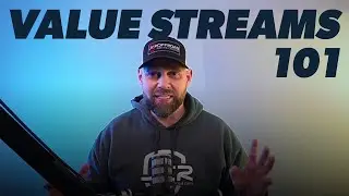 Value Streams 101: How to Design, Implement & Work Smarter