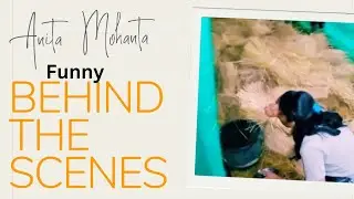 Funny Behind The Scenes🤣😂|| A.T.S.M Talents || Anita Mohanta Vlog || Anita Mohanta Behind The Scenes