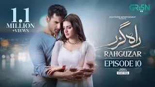 Rahguzar Episode 10 (Subtitles) 12th Feb 2026 | Digitally Presented by VGO Tel Pakistan | Green TV