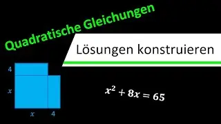 Quadratische Gleichungen geometrisch l&ouml;sen