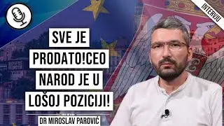 dr Miroslav Parović-Sve je prodato!Ceo narod je u lo&scaron;oj poziciji!