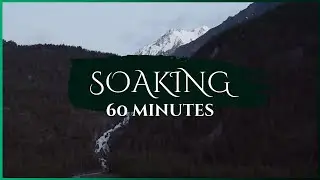 60 MINUTES // SOAKING WORSHIP // JULIE MEYER
