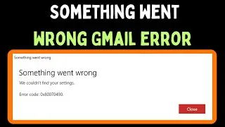 How to Fix Something went wrong Error in Gmail on Windows 11