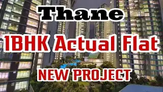 1BHK Actual Flat at Thane, New Project With Highrise Towers