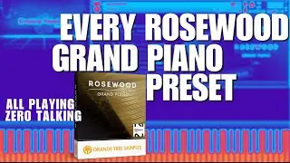 ROSEWOOD GRAND PIANO - EVERY PRESET