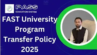 FAST University Program Transfer Policy 2025 I How to Change Program in FAST University 2025 I FAST