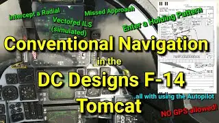 FS2020 &mdash; Учебное пособие по обычным навигационным средствам DC Designs F-14! НЕТ GPS!!
