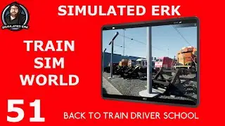 Back To Train Driving School | Episode 51 | Train Sim World | Simulated Erk