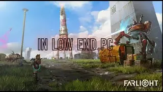 FARLIGHT 84 IN LOW END PC | WITH GAMEPLAY | MK4 Gaming