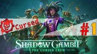 CURSED DIFFICULTY: Shadow Gambit The Cursed Crew PART 1
