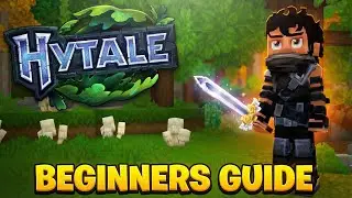 Hytale ULTIMATE Beginner&rsquo;s Guide! (How to Get the BEST Start)