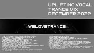 12 Uplifting Vocal Trance Mix December 2022