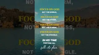 Focus on God! #faithadventure #faithvlogger