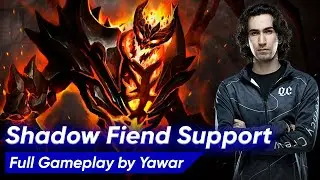 Yawar SHADOW FIEND HARD SUPPORT 5 Pos | Dota 2 7.35d Pro Gameplay