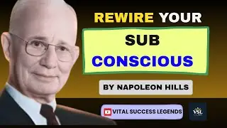 Reprogram Your Subconscious Mind for Success | Napoleon Hill's Secret to Wealth