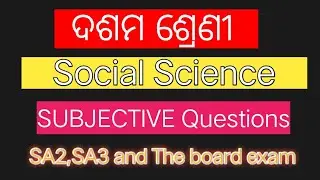 Social Science Subjective Questions for 10th class SA2 SA3 BSE Odisha