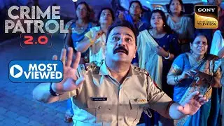 दुल्हा बनकर एक Con Artist ने लूटा पूरी Family को | Crime Patrol 2.0 | Most Viewed