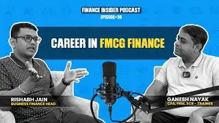 Finance Opportunities in FMCG Sector Ft. Rishabh Jain | Finance Insider Podcast Ep. 30