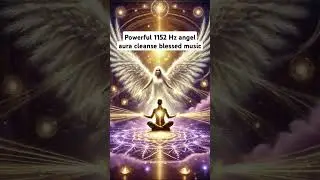 Angel clear and cleanse your aura from negativity #musicofangels #auracleansingmusic #auracleansing