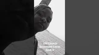 The best Old Church basement cover I ever heard! #GodLit #EmmaLoyal #DeRay #maverick #lecrae