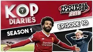 FM18 Kop Diaries Who's better Salah or Ronaldo? (Season 1 Episode 10 ) Football Manager 2018