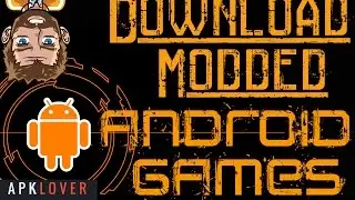 Как скачать модифицированные игры для Android &mdash; неограниченные деньги и здоровье &mdash; APKLOVER