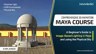 Maya Course &bull; A Beginner's Guide to Image-Based (HDRI) Lighting in Maya and using the Physical Sky