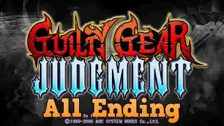 Guilty Gear Judgment - All Ending