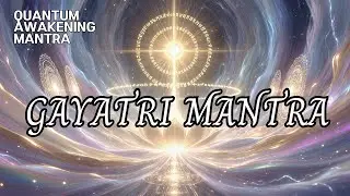 ☀️ Gayatri Mantra | Sacred Light Mantra for Clarity & Awakening