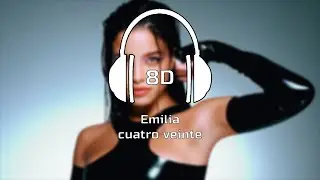 8D - Emilia - cuatro veinte
