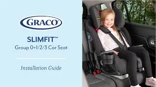 Graco SlimFit™ Group 0+/1/2/3 installation video