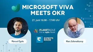 Microsoft Viva Meets OKR - Experts Inside & Planet Agile