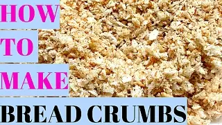 HOW TO MAKE BREAD CRUMBS-EASY RECIPE TAKES JUST 3 MINUTES