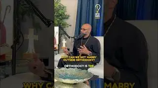 MARRYING OUTSIDE ORTHODOXY? #coa #qanda #marriage #orthodoxchristianity