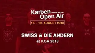 Swiss & Die Andern @ KOA 2018