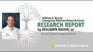 Pushing the Boundaries: Emergency Critical Care and the U-M Research Experience - Benjamin Bassin MD