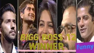 BIGG BOSS 12 WINNER PREDICTION (FUNNY)