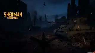 Sherman Commander Demo Let's Play!