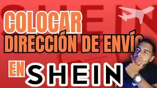 (PASO A PASO) COMO AGREGAR DIRECCION DE ENVIO O COURIER EN SHEIN