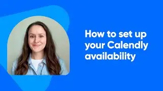 How to Control Your Calendly Meeting Availability